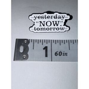 Yesterday Tomorrow Now Brooch Pin